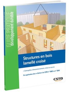 [Guide] Structures en bois lamellé croisé – Loic Payet – CSTB