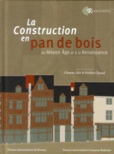 construction-pan-de-bois-Moyen-Age-Renaissance