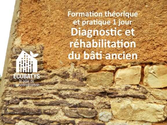 Formation « Diagnostic et réhabilitation du bâti ancien » – Ecobatys – Maen Roch (FR-35)