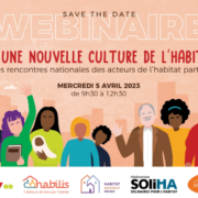 [Webinaire] Rencontres : « Vers une nouvelle culture de l’habiter ? »
