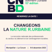 Congrès National Bâtiment Durable – Corum – Montpellier (FR-34)