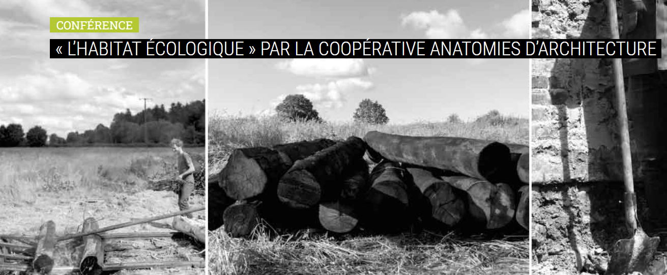 Conférence : « L’habitat écologique » BTPP : Bois, Terre, Paille, Pierre par Anatomies d’Architecture – CAUE 72- Requeil (FR-72)