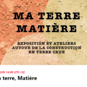 Exposition Ma terre, Matière – Acroterre – Rennes (FR-35)