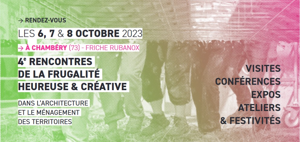 Quatrièmes rencontres de la Frugalité Heureuse & Créative – Chambéry (FR-73)
