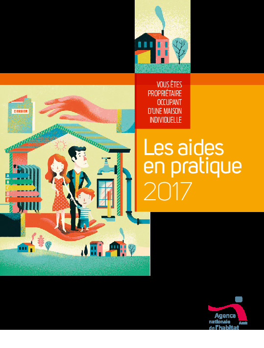 Les aides de l’Anah pour la rénovation de l’habitat Les aides de l’Anah pour la rénovation de l’habitat