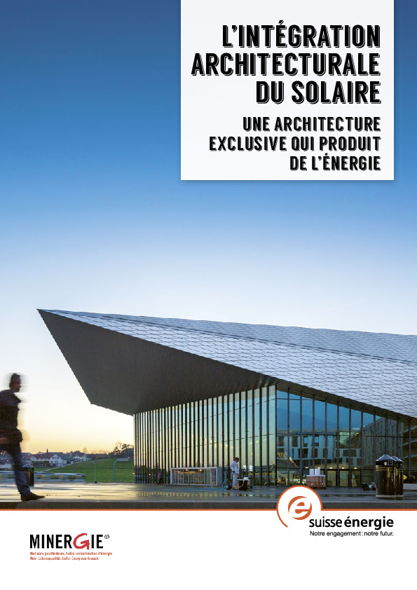 Integration architecturale du solaire – Suisse Minergie