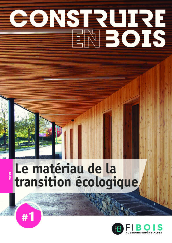 Construire en Bois – le matériau de la transition écologique