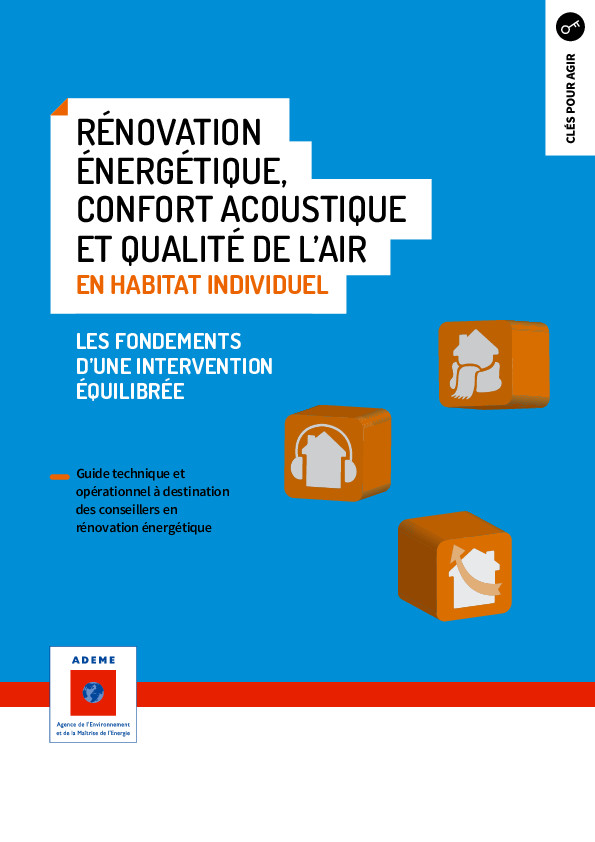 Rénovation énergétique, confort acoustique et qualité de l’air en habitat individuel – Les fondements d’une intervention équilibrée